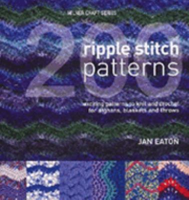 200 Ripple Stitch Patterns (Milner Craft Series) 1863513485 Book Cover