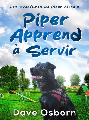 Piper Apprend à Servir [French] B0DGRPDSM9 Book Cover