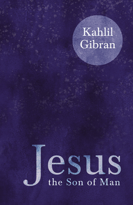 Jesus the Son of Man 1528715977 Book Cover