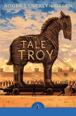 The Tale of Troy 0241736234 Book Cover