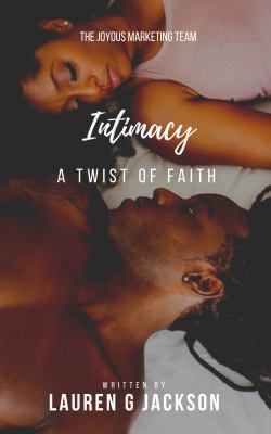 Intimacy: A Twist of Faith 1733118225 Book Cover