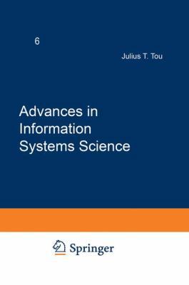 Advances in Information Systems Science: Volume 6 1461582512 Book Cover
