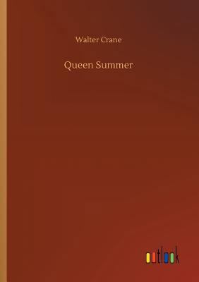 Queen Summer [German] 3734029384 Book Cover