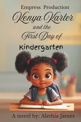 Kenya Karter and the First Day of Kindergarten B0DXF18ZM6 Book Cover