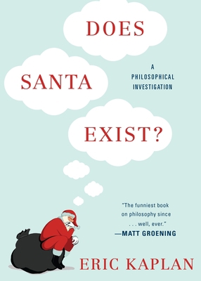 Does Santa Exist?: A Philosophical Investigation 0147516420 Book Cover