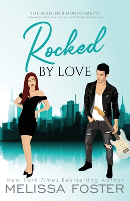 Rocked by Love: Special Edition (A Braden - Bad... 1960128086 Book Cover