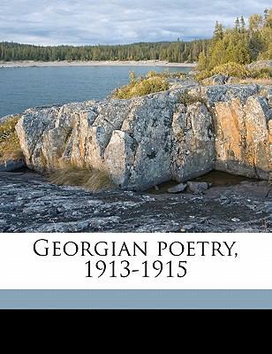 Georgian Poetry, 1913-1915 1178349608 Book Cover