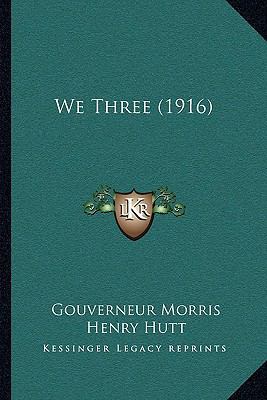 We Three (1916) 1165798379 Book Cover