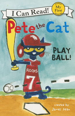 Pete the Cat: Play Ball! 0062110667 Book Cover