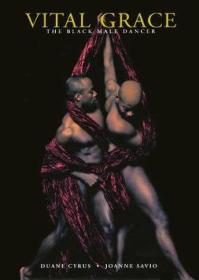 Vital Grace: Black Male Dancer(cl) 3908161312 Book Cover