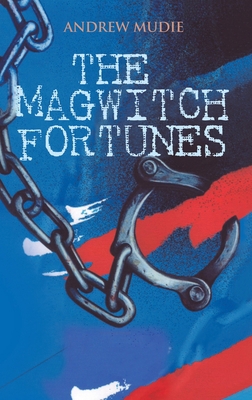 The Magwitch Fortunes 1645362361 Book Cover
