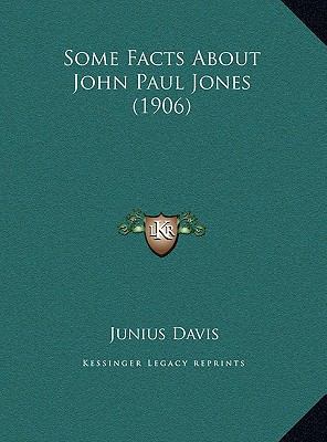 Some Facts About John Paul Jones (1906) 116955430X Book Cover