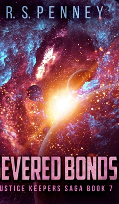 Severed Bonds (Justice Keepers Saga Book 7) 1715723716 Book Cover