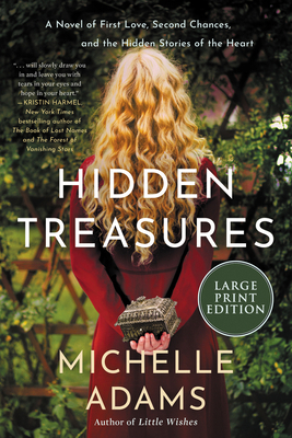 Hidden Treasures: A Novel of First Love, Second... [Large Print] 0063117495 Book Cover