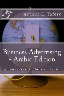 Business Advertising - Arabic Edition: Includes... [Arabic] 150086773X Book Cover