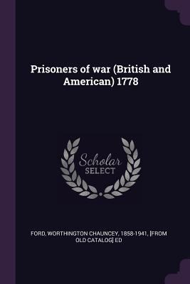 Prisoners of war (British and American) 1778 1377975487 Book Cover