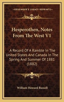 Hesperothen, Notes from the West V1: A Record o... 1164739336 Book Cover