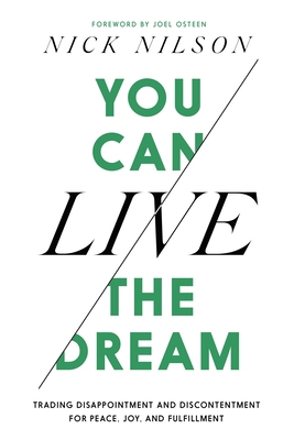You Can Live the Dream: Trading Disappointment ... 1546004661 Book Cover