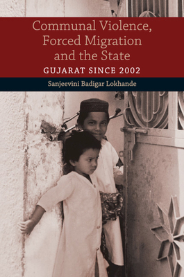 Communal Violence, Forced Migration and the State 1108814115 Book Cover