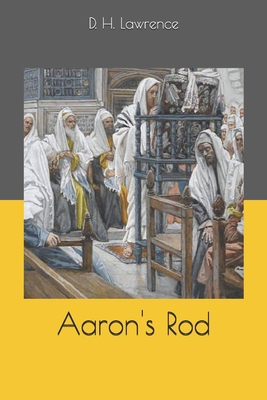 Aaron's Rod 1677269820 Book Cover