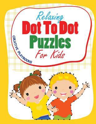 Relaxing Dot To Dot Puzzles For Kids 1683234731 Book Cover