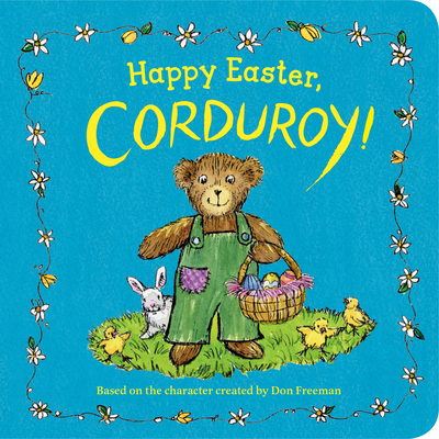 Happy Easter, Corduroy! 0593203755 Book Cover