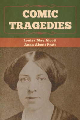 Comic Tragedies 1636370500 Book Cover