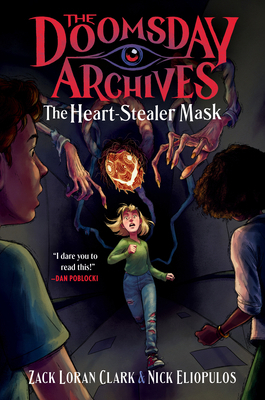The Doomsday Archives: The Heart-Stealer Mask 1638930325 Book Cover