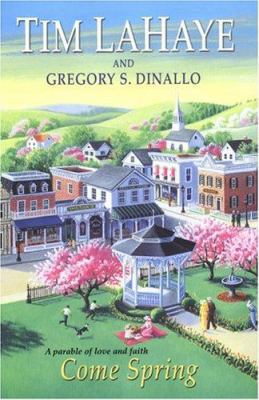 Come Spring: A Parable of Love and Faith 075821099X Book Cover