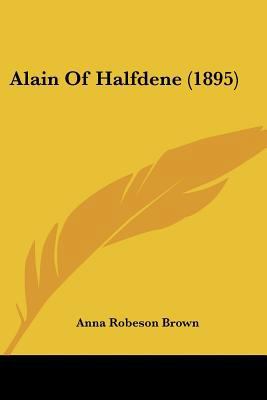 Alain Of Halfdene (1895) 1436763126 Book Cover