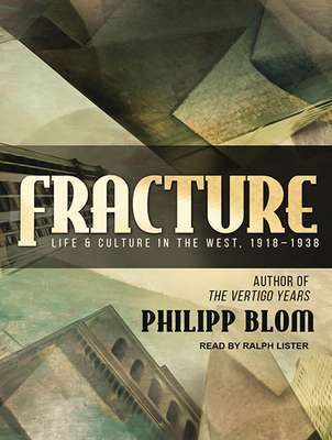 Fracture: Life and Culture in the West, 1918-1938 1494514494 Book Cover
