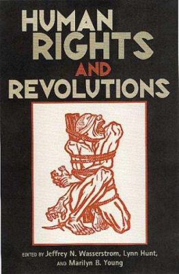 Human Rights and Revolutions 0847687368 Book Cover
