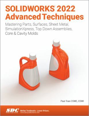 Solidworks 2022 Advanced Techniques: Mastering ... 1630574678 Book Cover