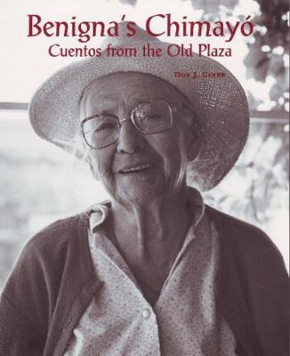 Benigna's Chimayó Cuentos from the Old Plaza: C... [Spanish] 0890133824 Book Cover