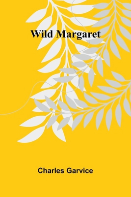 Wild Margaret 9368395659 Book Cover