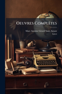 Oeuvres Complètes: Précédées D'une Notice... [French] 1271685698 Book Cover