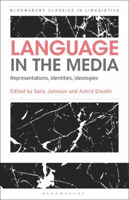 Language in the Media: Representations, Identit... 1350063355 Book Cover