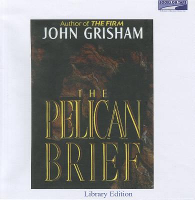 The Pelican Brief (Unabridged) 0736689117 Book Cover