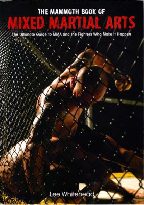 The Mammoth Book of Mixed Martial Arts 0762441194 Book Cover
