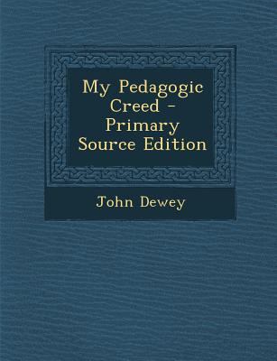 My Pedagogic Creed 1293833347 Book Cover