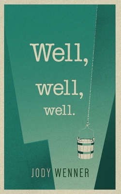 Well, Well, Well B0DJYB43VZ Book Cover