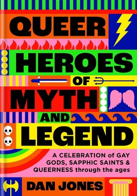 Queer Heroes of Myth and Legend: A Celebration ... 1804190462 Book Cover