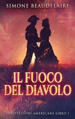 Il Fuoco Del Diavolo [Italian] [Large Print] 482414535X Book Cover