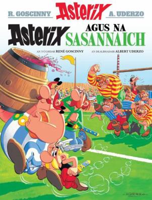 Asterix Agus Na Sasannaich [Gaelic] 1906587639 Book Cover
