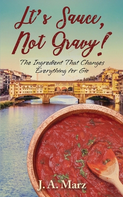 It's Sauce, Not Gravy!: The Ingredient That Cha... B0GHGSZCJZ Book Cover