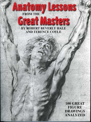 Anatomy Lessons from the Great Masters: 100 Gre... 0823002810 Book Cover