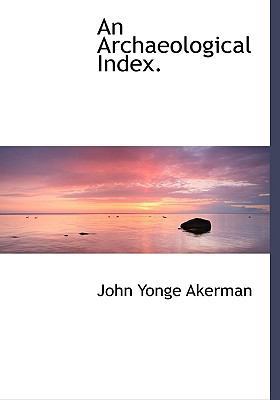 An Archaeological Index. 1140160761 Book Cover