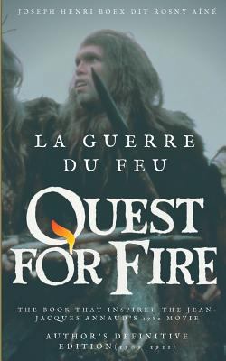 La Guerre du feu (Quest for Fire): The book tha... [French] 2322155845 Book Cover