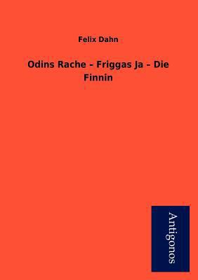 Odins Rache - Friggas Ja - Die Finnin [German] 395472376X Book Cover