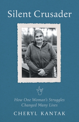 Silent Crusader: How One Woman's Struggles Chan... 1039185959 Book Cover